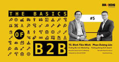 The Basics of B2B #5 – Góc nhìn cận cảnh trong ngành phân bón