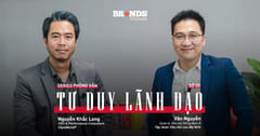 Tư duy lãnh đạo #5 - Niềm tin là nền móng vững chắc nhất làm nên người lãnh đạo