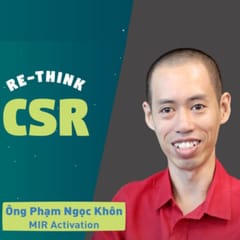 Re-think CSR #19: “Biến đổi khí hậu bắt đầu truyền cảm hứng cho hoạt động CSR”, Chief Planner MIR Activation