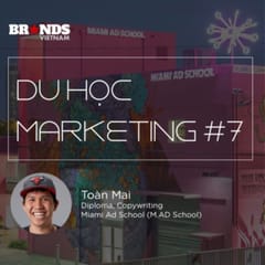 Du học Marketing #7: Toàn Mai @ Miami Ad School – Những cơ hội cọ xát liên lục địa