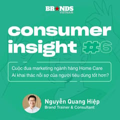 Consumer Insight #6: Cuộc đua marketing ngành hàng Home Care – Ai khai thác nỗi sợ của người tiêu dùng tốt hơn?