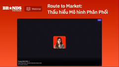 Webinar #22: Route to Market: Thấu hiểu Mô hình phân phối (Nguyễn Quang Hiệp)
