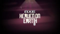 AXE Excite - Heaven On Earth Activation Campaign