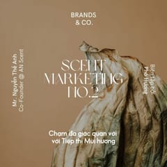 Tiếp thị mùi hương #2: Chạm đa giác quan với tiếp thị mùi hương