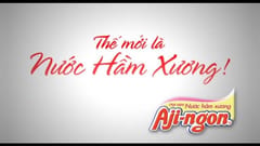 Aji-ngon TVC 30s: “Thế mới là nước hầm xương” (2010)