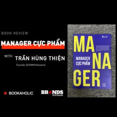 Bookaholic #28 – Manager cực phẩm: Muốn có “phẩm” thì phải chịu “cực”