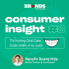 Consumer Insight #8: Oral Care – Cuộc chiến vì nụ cười