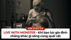 AWARE: Live with monster - Khi bạo lực gia đình chẳng khác gì sống cùng quỹ dữ