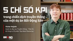 5 chỉ số KPI trong chiến dịch truyền thông của một dự án Bất động sản