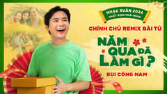 MV Tết 2024 - Anlene x Bùi Công Nam: Năm qua đã làm gì