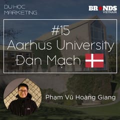 Du học Marketing #15: Phạm Vũ Hoàng Giang @ Aarhus University – Không ngừng “xê dịch” để tìm thấy chiều sâu cuộc sống