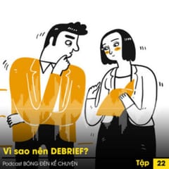 Quản trị Sáng tạo: Vì sao nên debrief?