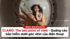 CLARO: The last point of view - Quảng cáo bảo hiểm dưới góc nhìn của điện thoại