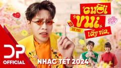 MV Tết 2024 Lays: Cười vui lấy vía (Đức Phúc)