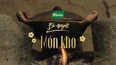 Phim Tết 2023 Knorr: Bí quyết hương vị làm nên hồn Tết (Tập 2)