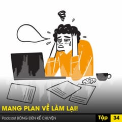 Quản trị Sáng tạo: Mang plan về làm lại