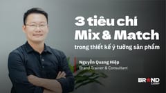 3 tiêu chí Mix & Match trong thiết kế ý tưởng sản phẩm