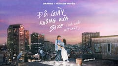 MV Valentine 2024: đôi giày không vừa size (hơi chật một chút) (Hứa Kim Tuyền x Orange x Bitis Hunter)