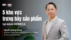 5 khu vực trưng bày sản phẩm tại kênh HORECA