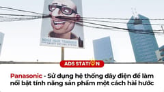 Panasonic: Sử dụng hệ thống dây điện để làm nổi bật tính năng sản phẩm một cách hài hước