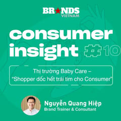 Consumer Insight #10: Thị trường Baby Care – “Shopper dốc hết trái tim cho Consumer”