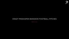 Case Film: AP Thailand - The Unusual Football Field