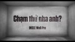 TVC INSEE  - “Chạm thử nha anh”