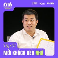 Production House #1.3: Mời khách đến “nhà” – Nghề Production sẽ hot?