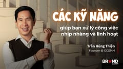 Các kỹ năng giúp bạn xử lý công việc nhịp nhàng và linh hoạt