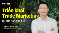 Triển khai Trade Marketing tại cửa hàng bán lẻ