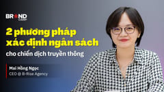 2 phương pháp xác định ngân sách cho chiến dịch truyền thông