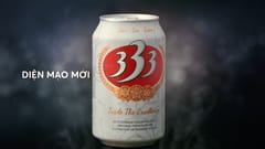 TVC Bia 333: Diện mạo mới, nhân 3 vị tuyệt hảo (2019)