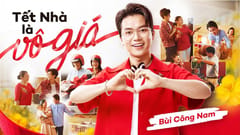 MV Tết 2025: Tết Nhà là vô giá (Home Credit x Bùi Công Nam)