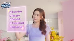 TVC Tết 2025 MaxKleen: Mạnh mẽ hoà dịu êm - Sạch thơm mềm đón Tết