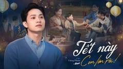 MV Tết 2025: Tết Này Con Lớn Rồi  (Tăng Phúc x Bùi Công Nam x HIUP)