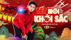 MV Tết 2025: Tết mới khởi sắc (Bùi Công Nam x FPT Shop)