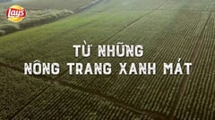Quảng cáo snack khoai tây Lays: Số 1 Thế Giới