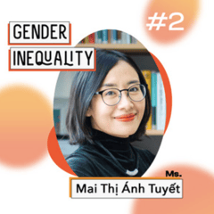 Gender in Marcom #2 – Chị Mai Tuyết: “Đôi khi marketer vô tình góp phần gia tăng bất bình đẳng giới”