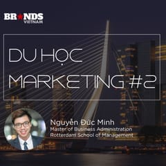 Du học Marketing #2: Nguyễn Đức Minh @ Erasmus University – Hành trình “hoà nhập nhưng không hoà tan” tại xứ sở cối xay gió