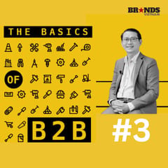 The Basics of B2B #3 – Chưa có định vị, khoan bàn đến chuyện bán hàng