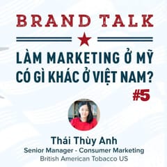 #5 - Làm Marketing ở Mỹ có gì khác ở Việt Nam?