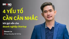 4 yếu tố cần cân nhắc khi gọi vốn cho doanh nghiệp startup