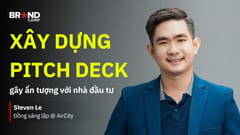 Xây dựng Pitch Deck gây ấn tượng với nhà đầu tư