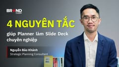 4 nguyên tắc giúp Planner làm Slide Deck chuyên nghiệp