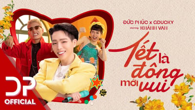 MV Tết 2023 Lays: Tết là đông mới vui (Đức Phúc x GDucky x DTAP)