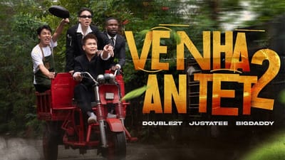 MV Tết 2024: Về nhà ăn Tết 2(Double2T x Justatee x BigDaddy x Viettel Money)