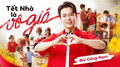 MV Tết 2025: Tết Nhà là vô giá (Home Credit x Bùi Công Nam)