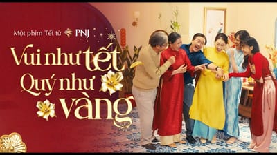 MV Tết 2025 PNJ: Vui như Tết, Quý như vàng