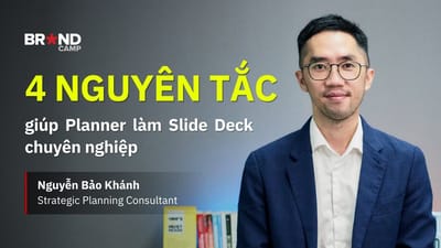 4 nguyên tắc giúp Planner làm Slide Deck chuyên nghiệp